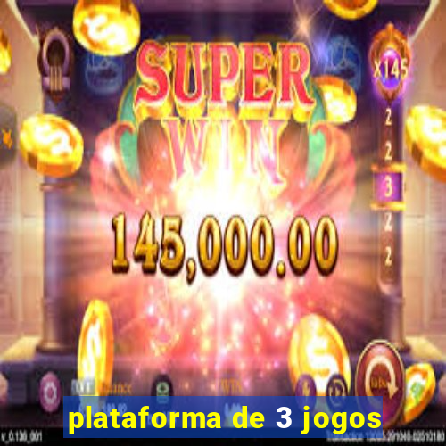 plataforma de 3 jogos